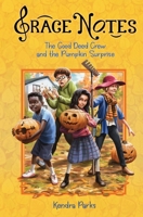 The Good Deed Crew and the Pumpkin Surprise 1734174617 Book Cover