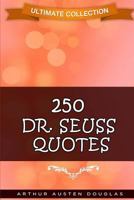 250 Dr. Seuss Quotes 1539323579 Book Cover