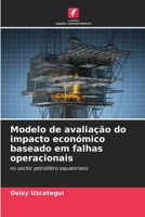 Modelo de avaliação do impacto económico baseado em falhas operacionais (Portuguese Edition) 6208545323 Book Cover