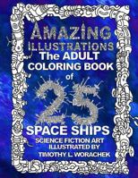 AMAZING ILLUSTRATIONS-Space Ships 1530736641 Book Cover