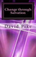Change through Salvation: Defeating the Enemy One Soul at a Time 1492892424 Book Cover