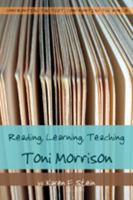 Reading, Learning, Teaching Toni Morrison 1433102234 Book Cover
