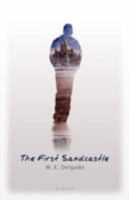 The First Sandcastle: A Novel 0980141001 Book Cover