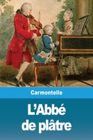 L'Abbé de plâtre 3967871045 Book Cover