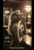 ASTUTA TRAMPA: Otra aventura de Ricardo Arrate, el detective sicalíptico. (Spanish Edition) B0GSMLTSZM Book Cover