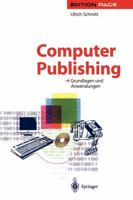 Computer Publishing: Grundlagen Und Anwendungen 3642957315 Book Cover