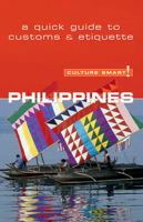 Philippines - Culture Smart!: a quick guide to customs and etiquette (Culture Smart!) 1857333179 Book Cover