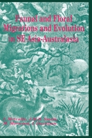 Faunal and Floral Migration and Evolution in SE Asia-Australasia 9058093492 Book Cover