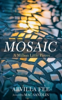 Mosaic: A Million Little Pieces B0DSJZXXF4 Book Cover