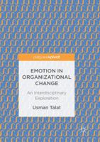 Emotion in Organizational Change: An Interdisciplinary Exploration 3319476920 Book Cover