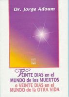 Veinte Dias En El Mundo de Los Muertos: O Veinte Dias En El Mundo de La Otra Vida 9501702049 Book Cover