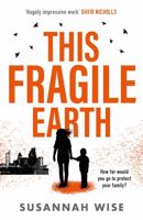 This Fragile Earth 1473232341 Book Cover