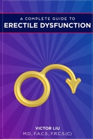 A COMPLETE GUIDE TO ERECTILE DYSFUNCTION B09BYDGX4M Book Cover