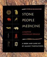 Stone People Medicine: A Native American Oracle 157731137X Book Cover