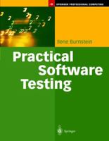 Practical Software Testing: A Process-Oriented Approach 1441928855 Book Cover