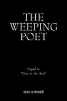 THE WEEPING POET: Sequel to "Gate to the Soul" 1414011407 Book Cover