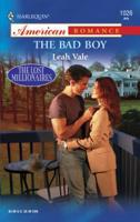 The Bad Boy : The Lost Millionaires 0373750307 Book Cover