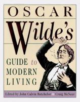 Oscar Wilde's Guide to Modern Living 0684818043 Book Cover