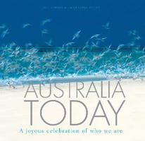 Australia Today: A Joyous Celebration of Who We are 1741665760 Book Cover