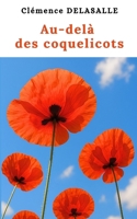 Au-delà des coquelicots (French Edition) B0G73NN9C3 Book Cover