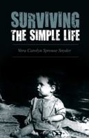 Surviving the Simple Life 1432763997 Book Cover
