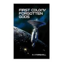 First Colony 0957571437 Book Cover