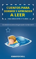 Cuentos para dormir y aprender a leer para ni�os entre 3 y 5 a�os: Una colecci�n de cuentos cortos para ayudar a tus hijos a dormir 1801565996 Book Cover