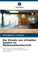 Der Einsatz von virtuellen Spielen im Mathematikunterricht (German Edition) 6207716280 Book Cover