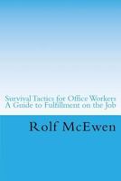 Survival Tactics for Office Workers 1490903860 Book Cover