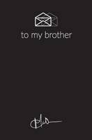Letters to My Brother 1947923021 Book Cover