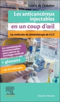 Les Anticancéreux Injectables En Un Coup d'Oeil: Les Molécules de Chimiothérapie de a À Z 2294785819 Book Cover