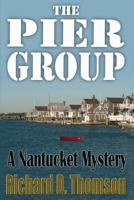 The Pier Group: A Nantucket Mystery 1478383410 Book Cover