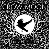 Crow Moon 1910559881 Book Cover