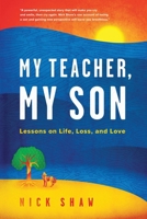 My Teacher, My Son: Lessons on Life, Loss, and Love B0CH7F5MGW Book Cover
