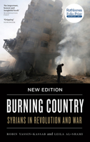 Burning Country: Syrians in Revolution and War 0745336221 Book Cover