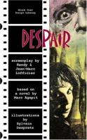 Despair: The Screenplay 1932983066 Book Cover