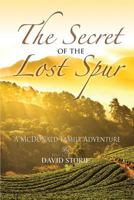 The Secret of the Lost Spur 1498427855 Book Cover