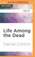 Life Among the Dead 1618681818 Book Cover