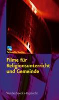 Filme Fur Religionsunterricht Und Gemeinde: Schnelle Suche 3525776241 Book Cover