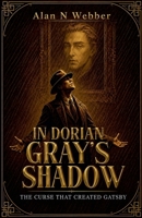 In Dorian Gray's Shadow B0GZQTZXS8 Book Cover