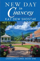 New Day in Chancey (Chancey Futures) B0FFCFSTB2 Book Cover