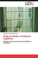 Ante el olvido, reclamos fugitivos 384656057X Book Cover