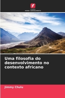 Uma filosofia do desenvolvimento no contexto africano (Portuguese Edition) 6208348617 Book Cover