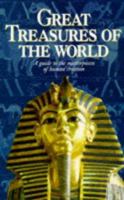 Great Treasures of the World: A Guide to the Masterpieces of Human Creation 0749512075 Book Cover