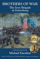 Brothers of War The Iron Brigade at Gettysburg 1649525192 Book Cover