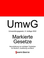 UmwG, Umwandlungsgesetz, Smarte Gesetze, Markierte Gesetze: Hervorhebung von wichtigen Textstellen f�r Studium, Ausbildung und Beruf 1542580218 Book Cover