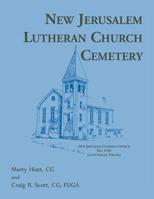 New Jerusalem Lutheran Church Cemetery 1888265051 Book Cover