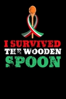 I Survived The Wooden Spoon: Calendar and Organizer 6x9 (A5) for Wooden Spoon Survivor I 120 pages I Gift I Yearly, Monthly and Weekly Planner 166184359X Book Cover