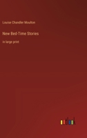 New Bed-Time Stories: in large print 3368371452 Book Cover