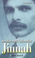 Secular and Nationalist Jinnah 0195476743 Book Cover